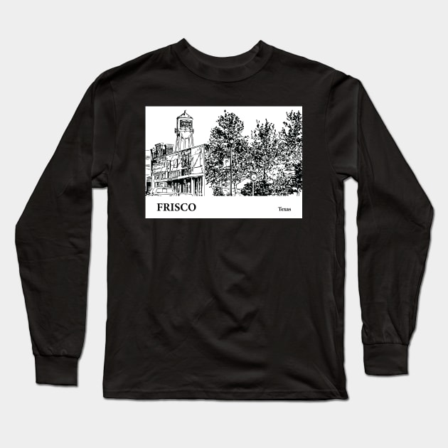 Frisco - Texas Long Sleeve T-Shirt by Lakeric